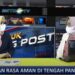 Ciptakan Rasa Aman di Tengah Pandemi