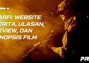 PARFI, Pusat Informasi, Review, dan Sinopsis Film Terbaik di Indonesia