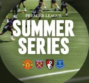 Ini Jadwal Lengkap Premier League Summer Series 2025: Ada MU vs West Ham