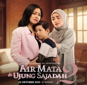 Sinopsis Air Mata di Ujung Sajadah 2, Kisah Penuh Emosi Kembali Mengguncang Layar Lebar