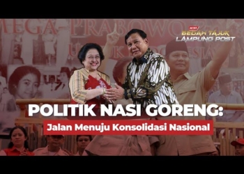 Politik Nasi Goreng: Jalan Konsolidasi Prabowo – Megawati?