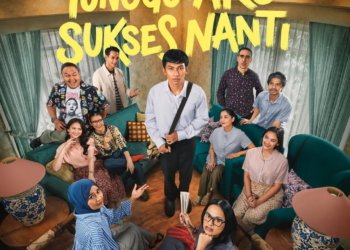 Film Tunggu Aku Sukses Nanti